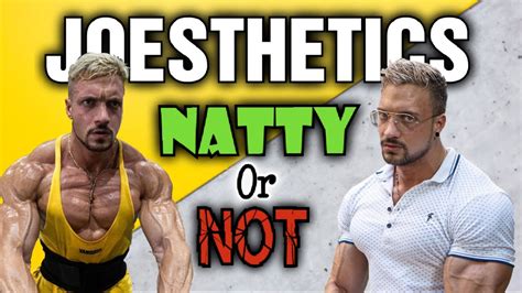 joesthetics natty or not|We know Joesthetics isn’t natty…. But are we really to ...